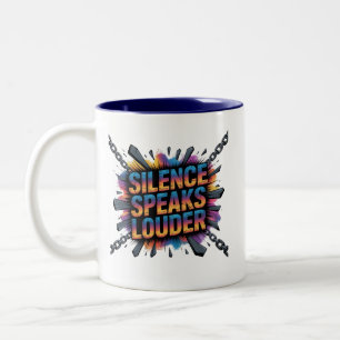 Silence speak louder Two-Tone coffee mug
