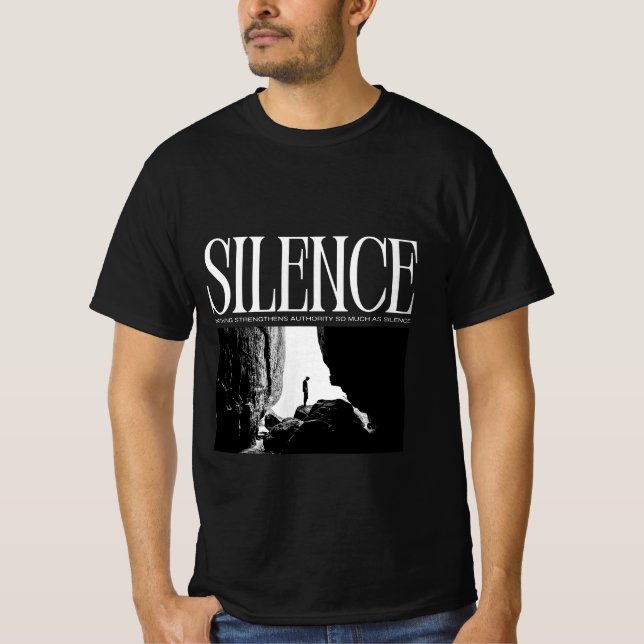 Silence Speakes  T-Shirt (Front)