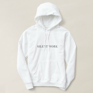 Silence. Work.T-Shirt Hoodie