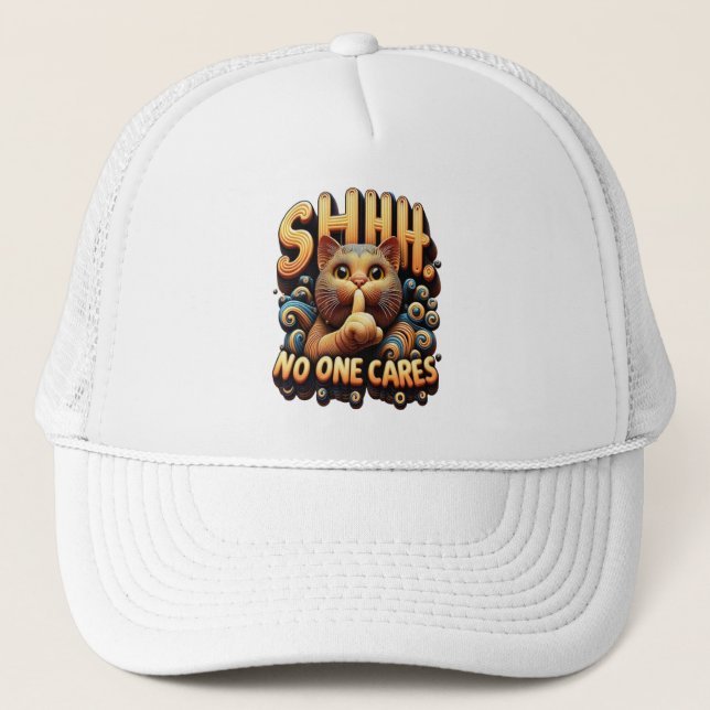 Silenced Feline Elegance Shhh No One Cares Trucker Hat (Front)