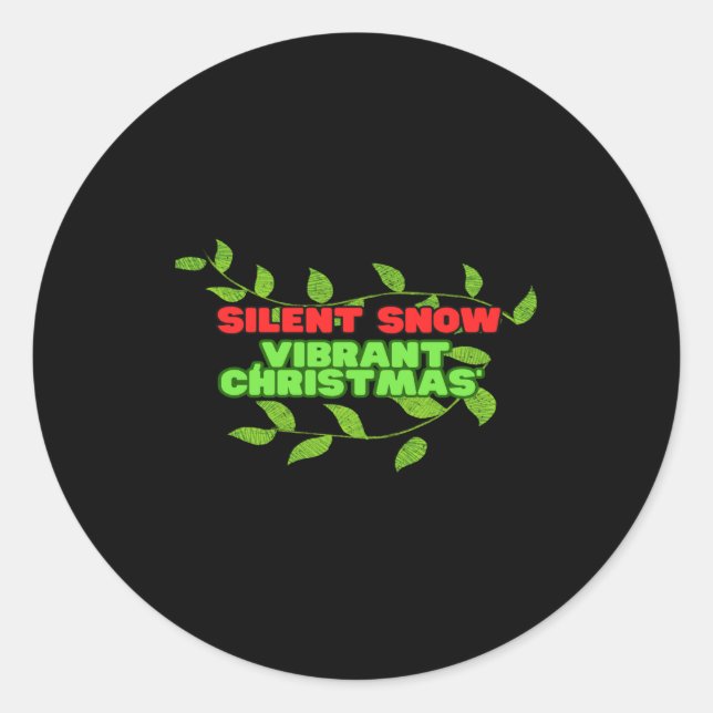 Silent And Vibrant Christmas  Classic Round Sticker (Front)