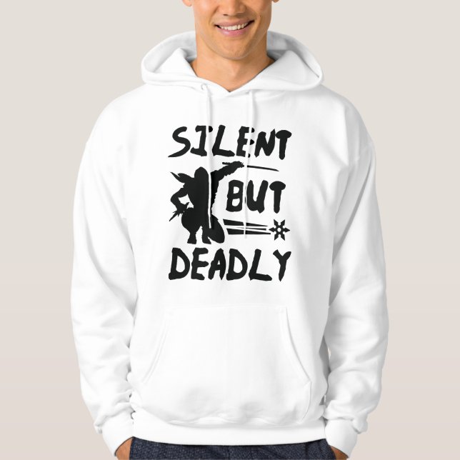 Silent But Deadly Hoodie (Front)