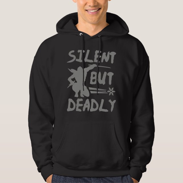 Silent But Deadly Hoodie (Front)