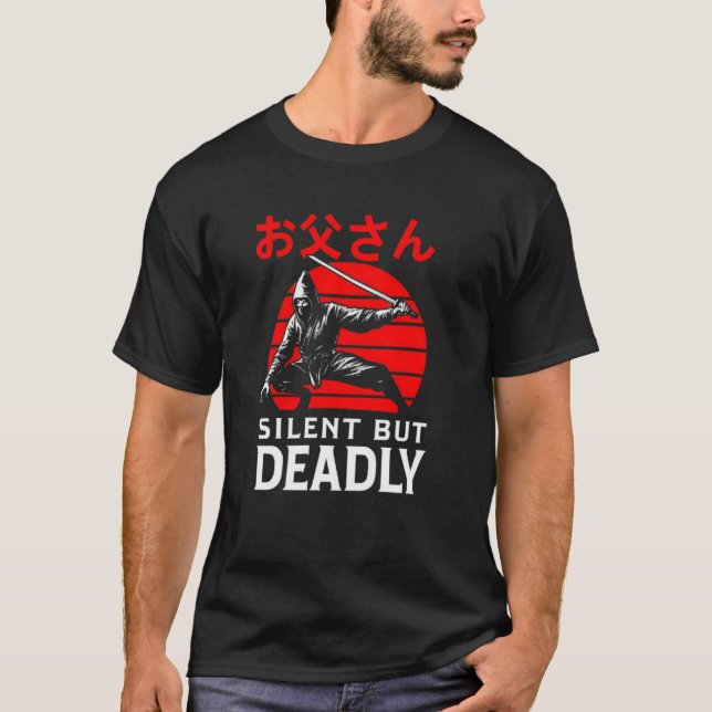 Silent But Deadly – Ninja Dad Tee (Front)