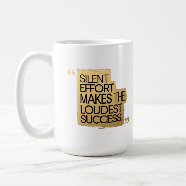 Silent Effort Coffee Mug (Left)