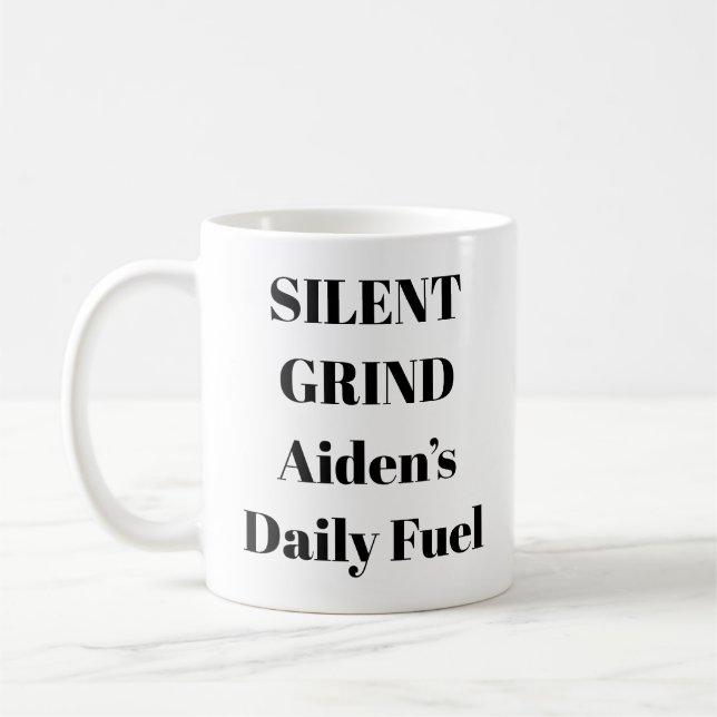 Silent Grind Mug – Personalized Hustle Reminder (Left)