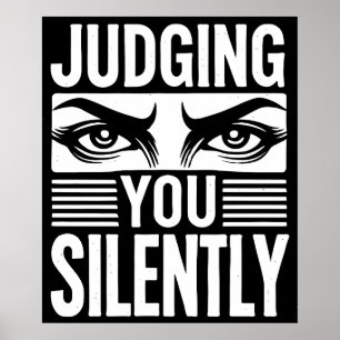 Silent Judgment Bold Graphic Design Poster