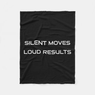 Silent Moves Loud Results - Motivation -  Fleece Blanket