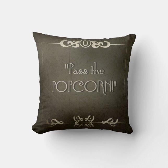 SILENT MOVIE  PASS THE POPCORN movie night Cushion (Front)