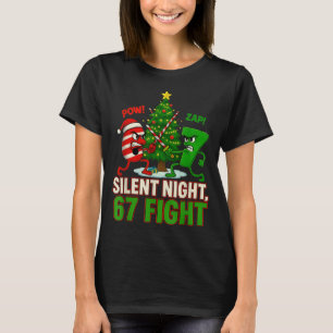 Silent Night 67 Fight Funny Christmas T-Shirt