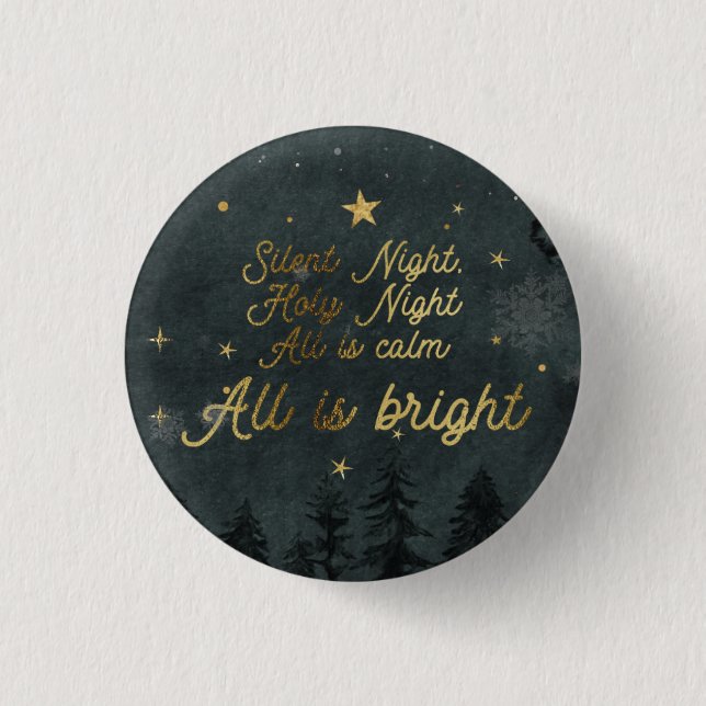 SILENT NIGHT, ALL IS BRIGHT small BUTTON (Front)