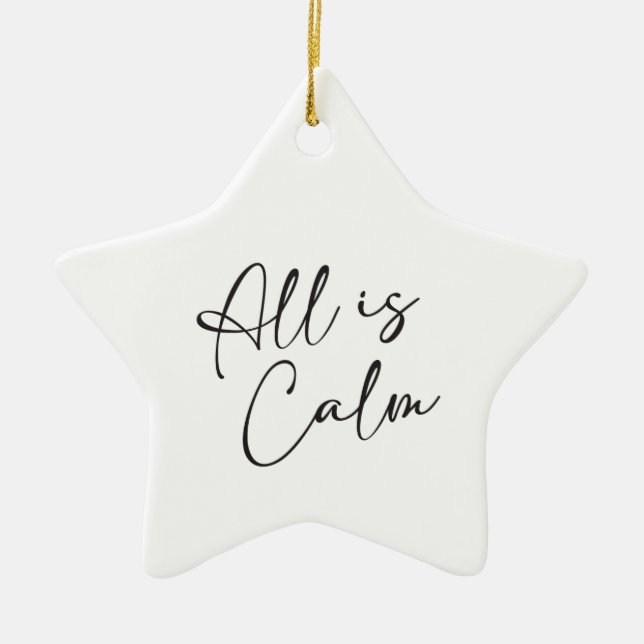 Silent Night All is Calm Ceramic Ornament (Front)