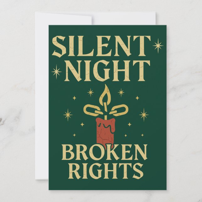Silent Night Broken Rights Design Invitation (Front)
