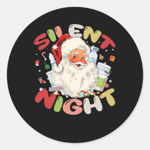 Silent Night Icu Nurse Santa Christmas Intensive C Classic Round Sticker