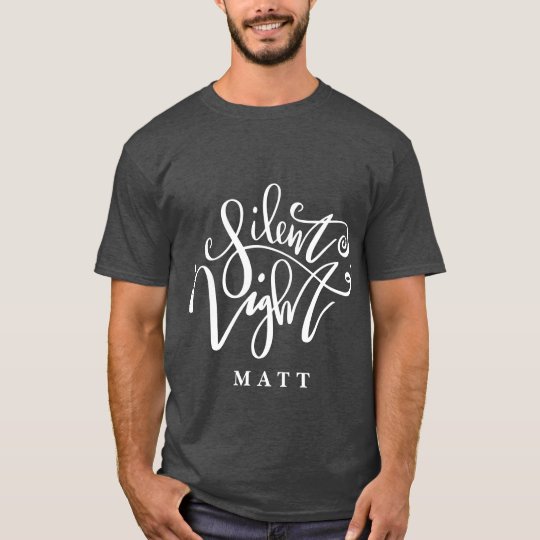 SILENT NIGHT T-Shirt