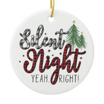 Silent Night Yeah Right Christmas