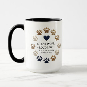 Silent Paws, Loud Love – 15 oz Combo Mug