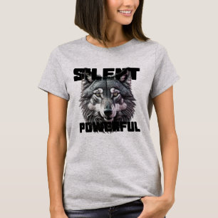 Silent Powerful T-Shirt