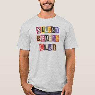Silent Rebels Club Retro Collage Typography Street T-Shirt