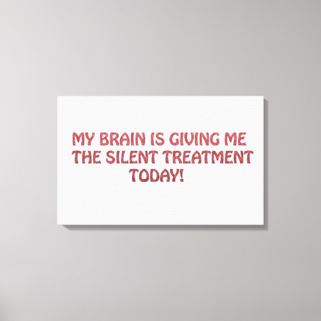 Silent treatment canvas print (Front)