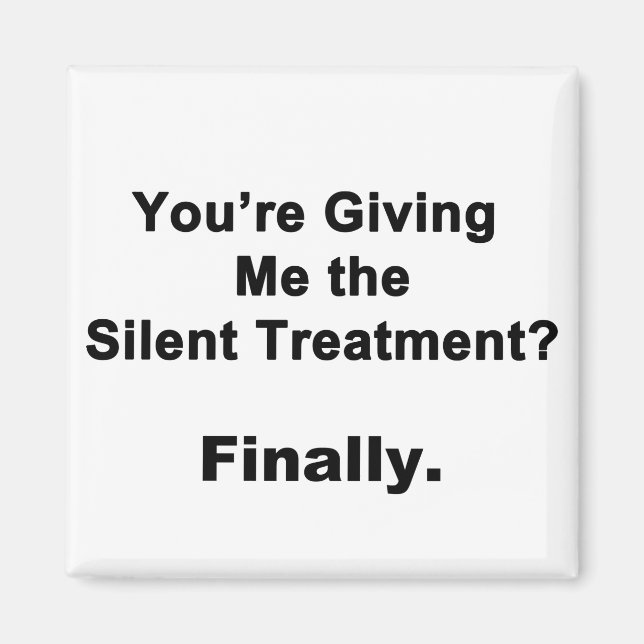 Silent Treatment Magnet (Front)