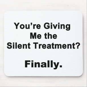 Silent Treatment Mouse Mat