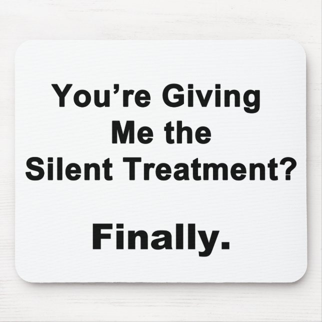 Silent Treatment Mouse Mat (Front)