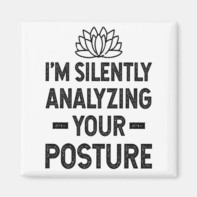 Silently Analysing Your Posture Magnet (Front)