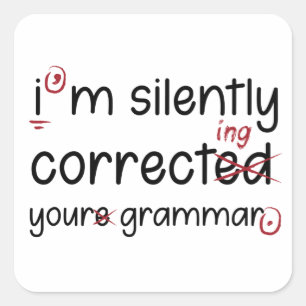 Silently Correcting Grammar Square Sticker
