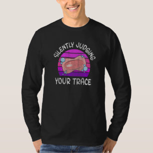 Silently judging your trace for a Soap Making T-Shirt