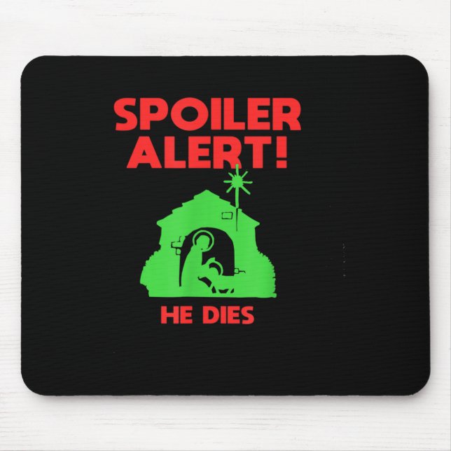 Siler Alert He Dies Funny Christmas  Mouse Mat (Front)