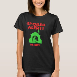 Siler Alert He Dies Funny Christmas T-Shirt