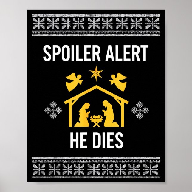 Siler Alert He Dies Funny Nativity Christmas  Poster (Front)