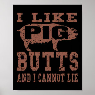 Silhouette Bbq Grill I Like Pig Butts And I Cannot Poster