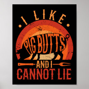 Silhouette Bbq Grill I Like Pig Butts And I Cannot Poster
