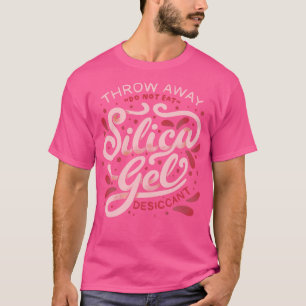 Silica Gel Lettering by Tobe Fonseca T-Shirt