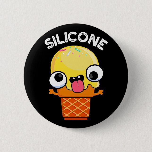 Silicone Funny Ice Cream Cone Pun Dark BG 6 Cm Round Badge (Front)