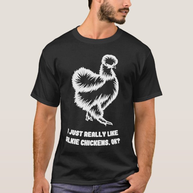 Silk Chicken  Breeder Poultry Saying T-Shirt (Front)