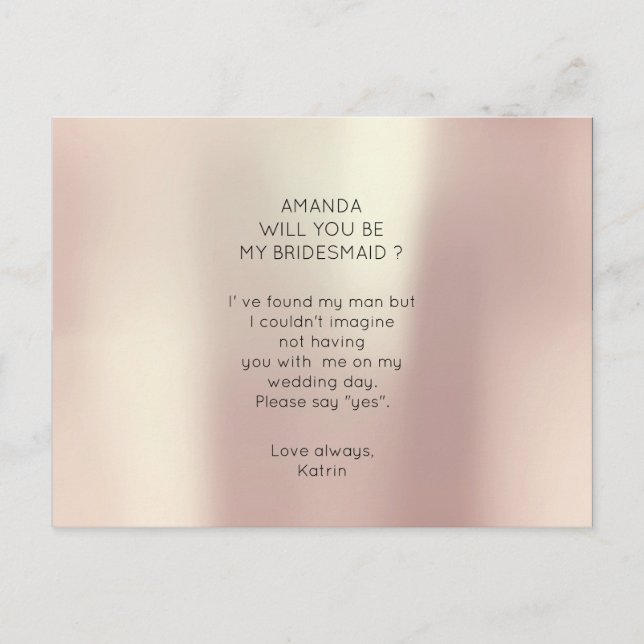 Silk Pearly Rose Gold  Will You Be My Bridesmaid Invitation Postcard (Front)