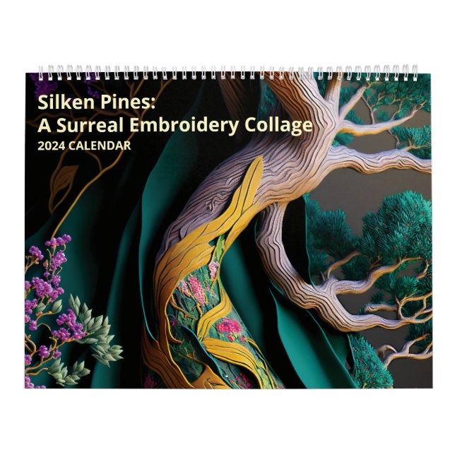 Silken Pines: A Surreal Embroidery Collage Calendar (Cover)