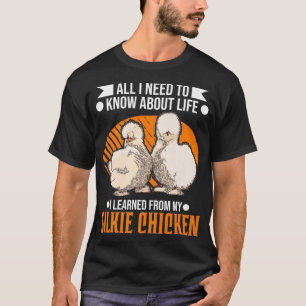 Silkie Chicken funny sayings  T-Shirt