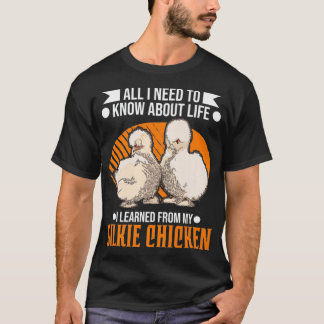 Silkie Chicken funny sayings  T-Shirt