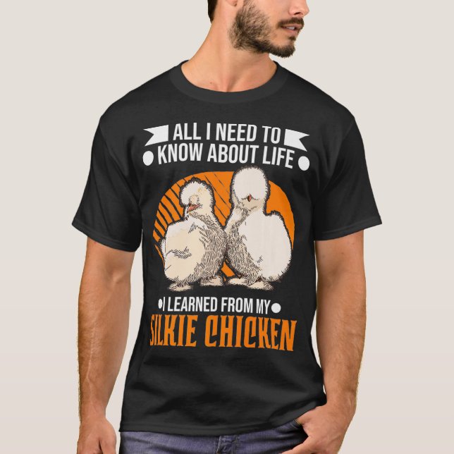 Silkie Chicken funny sayings  T-Shirt (Front)
