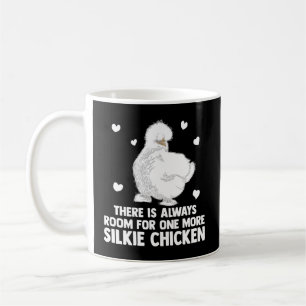 Silkie Chicken Owner Always Room For One More Silk Coffee Mug