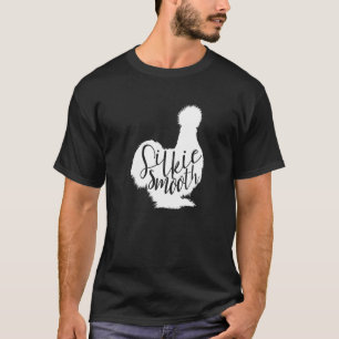 Silkie Chicken Silkie Smooth Farm Animal T-Shirt