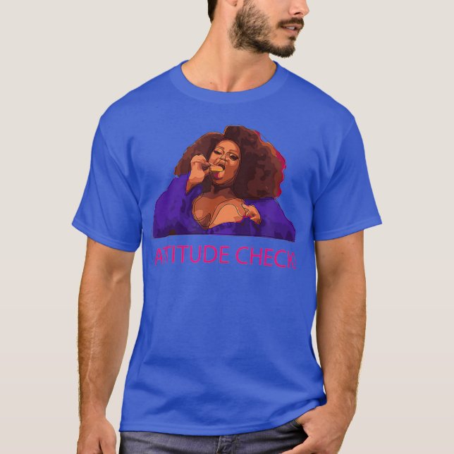 Silky Ganache Attitude Check RPDR Drag Queen T-Shirt (Front)