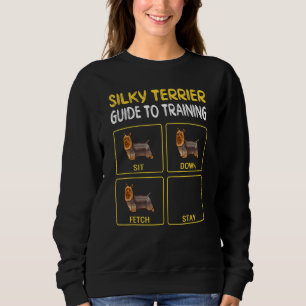 Silky Terrier Guide To Training Dog Obedience Sweatshirt