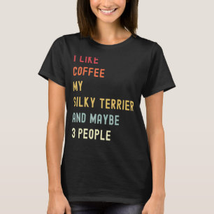 Silky Terrier Retro Dog And Coffee T-Shirt