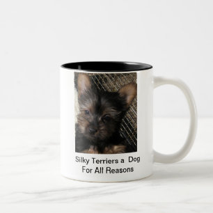 Silky Terriers a Dog  For All Reasons Puppy  Mug