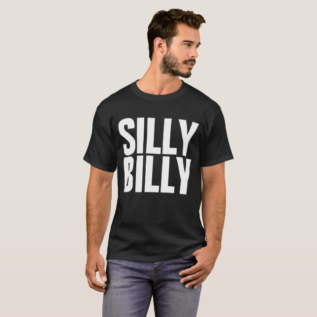 Silly Billy Dilly Dilly Meme Customisable Tee (Front Full)